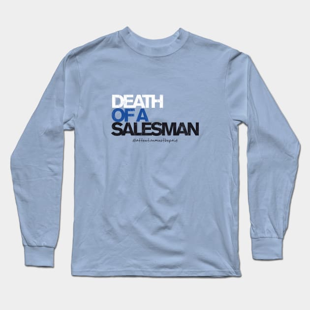 DEATH OF A SALESMAN (a la "Dear Evan Hansen") Long Sleeve T-Shirt by jywear